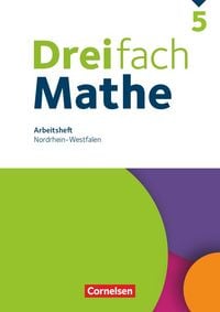 Dreifach Mathe 5. Schuljahr – Nordrhein-Westfalen – Arbeitsheft mit Lösungen