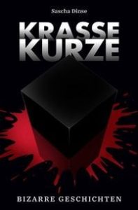 Krasse Kurze / Krasse Kurze – Bizarre Geschichten