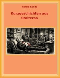 Kurzgeschichten aus Stolteraa